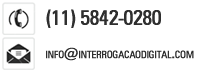 Entre em contato com a Interroga��o Digital pelo telefone, email, ou ainda, no link [Entre em Contato]